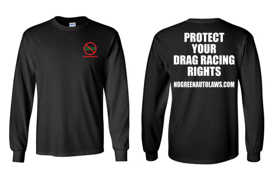 A2 - LONG SLEEVE TEE - PROTECT YOUR DRAG RACING RIGHTS!